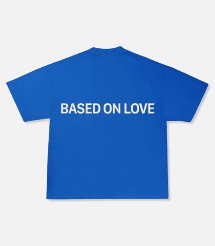 99 Based On Love T-Shirt Blau